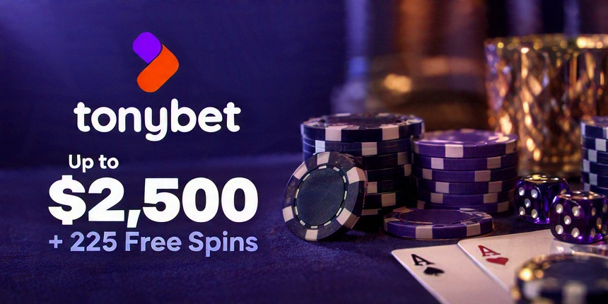 Online Casino Tonybet Up to $2,500 + 225 Free Spins